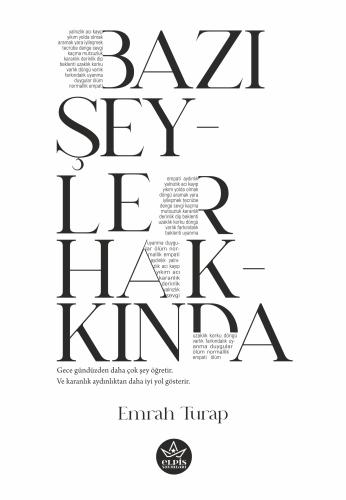 Bazı Şeyler Hakkında - Emrah Turap - Elpis Yayınları - Fiyatı - Yoruml