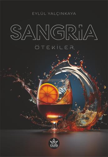Sangria - Eylül Yalçınkaya - Elpis Yayınları - Fiyatı - Yorumları - Sa