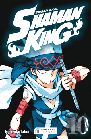 Shaman King – Şaman Kral 10, Hiroyuki Takei, Akıl Çelen Kitaplar, Fiya