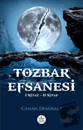 Tozbar Efsanesi - Canan Demiralp - Elpis Yayınları - Fiyatı - Yorumlar