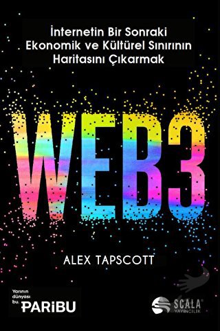 WEB3, Alex Tapscott, Scala Yayıncılık, Fiyatı, Yorumları, Satın Al
